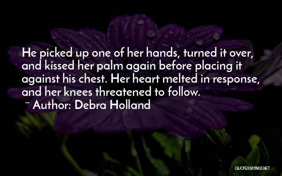 Follow Up Quotes By Debra Holland