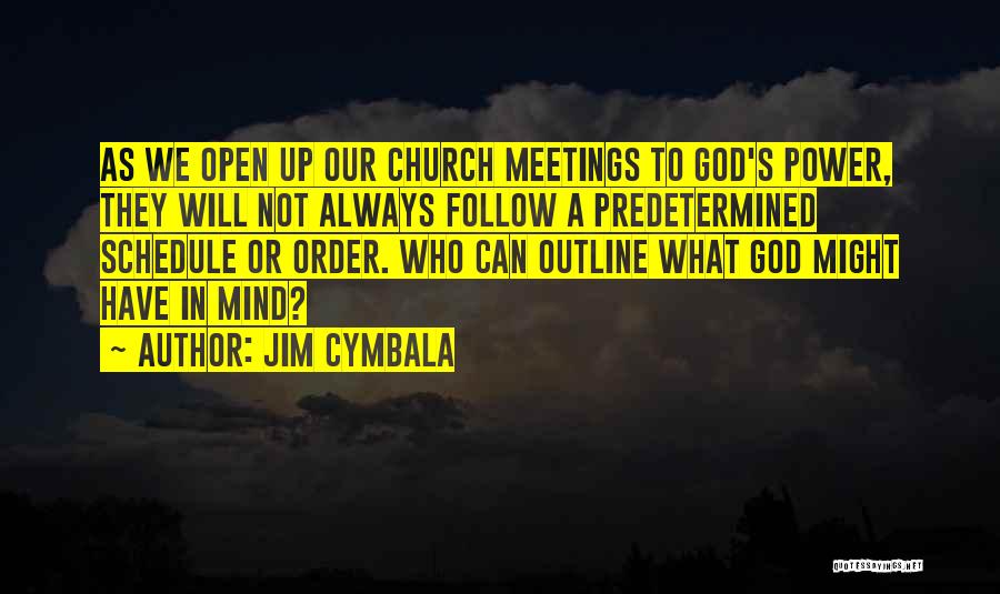 Follow Up Quotes By Jim Cymbala