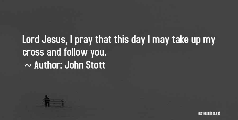 Follow Up Quotes By John Stott