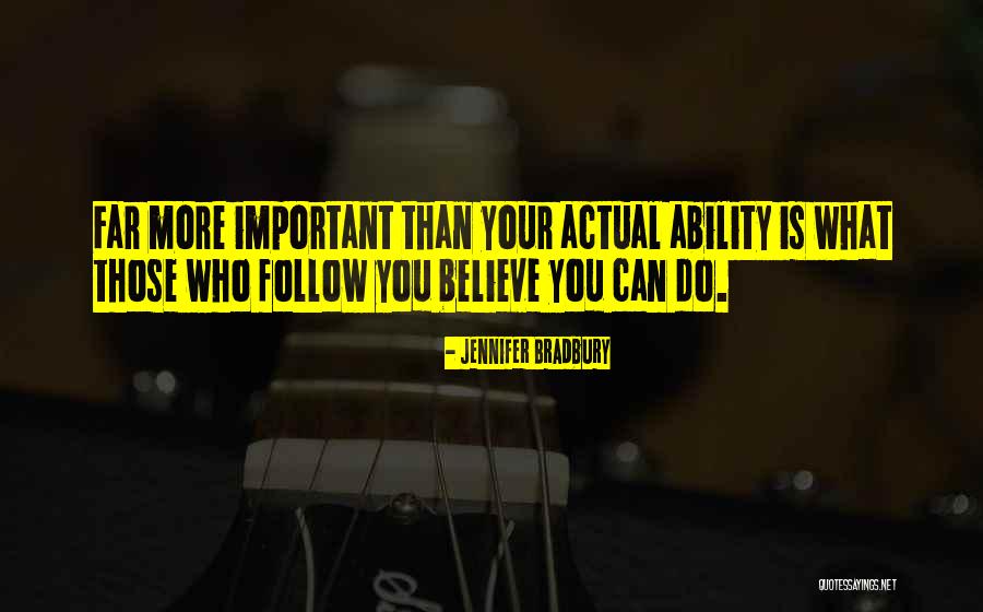 Follow What You Believe Quotes By Jennifer Bradbury Follow What You Believe Quotes By Jennifer Bradbury