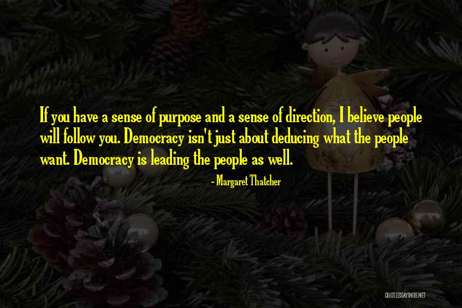 Follow What You Believe Quotes By Margaret Thatcher Follow What You Believe Quotes By Margaret Thatcher