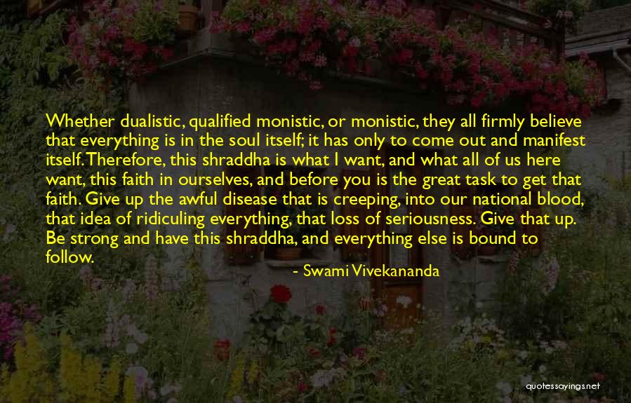 Follow What You Believe Quotes By Swami Vivekananda Follow What You Believe Quotes By Swami Vivekananda