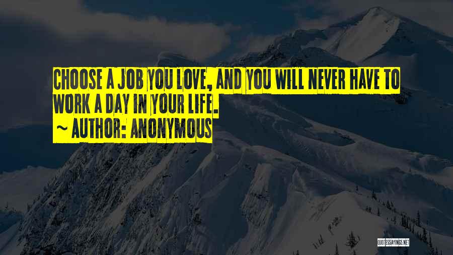 Follow Your Bliss Quotes By Anonymous