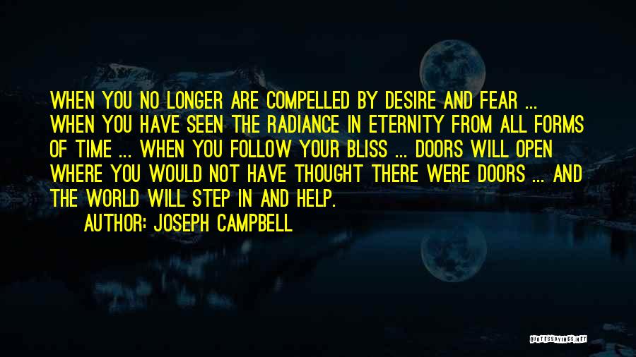 Follow Your Bliss Quotes By Joseph Campbell