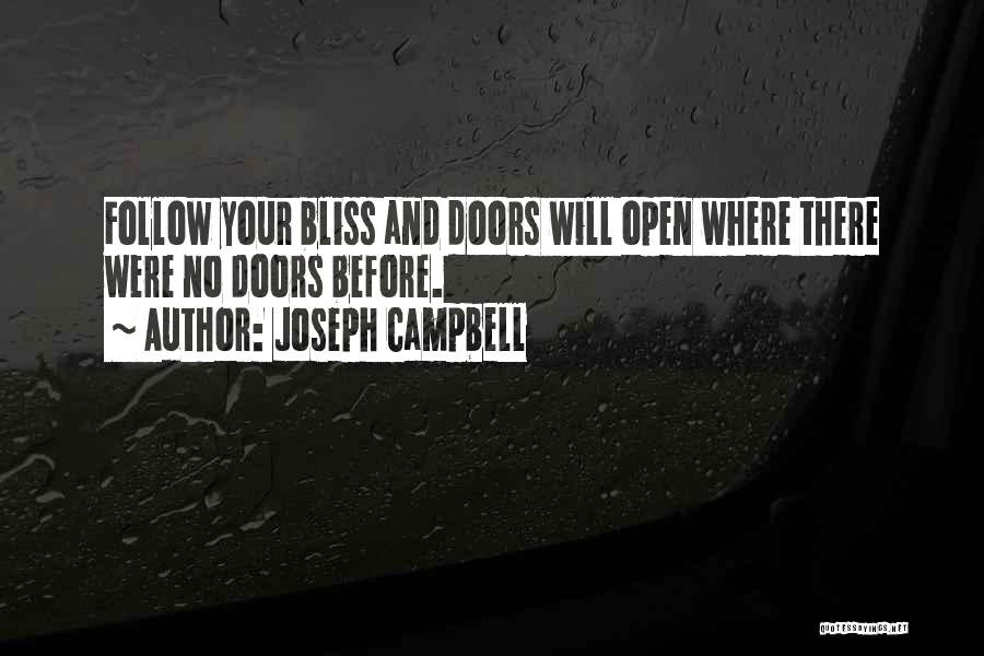 Follow Your Bliss Quotes By Joseph Campbell