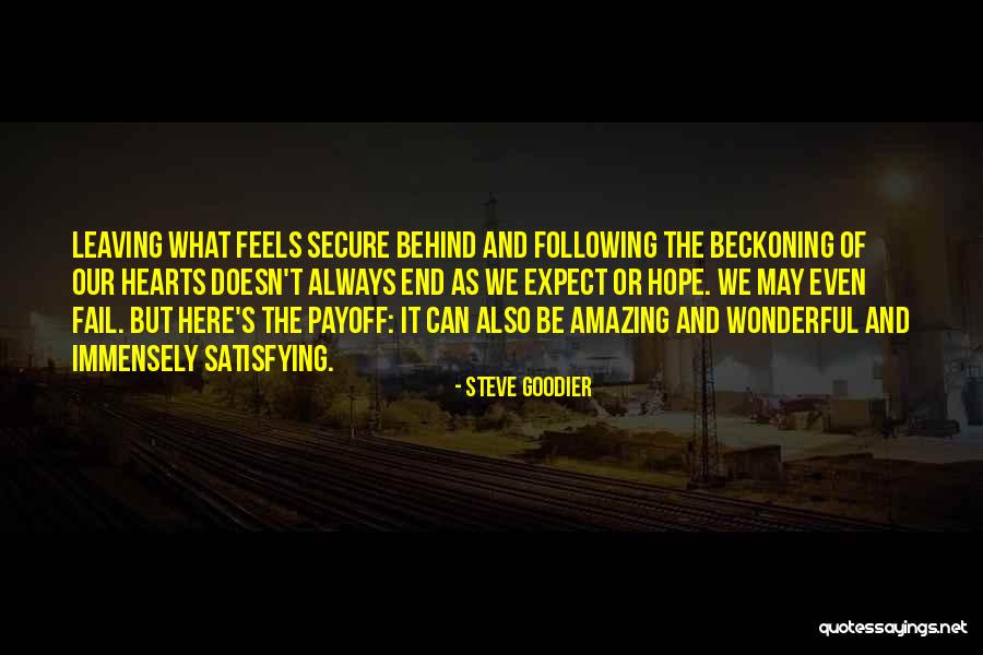 Follow Your Dream Passion Quotes By Steve Goodier