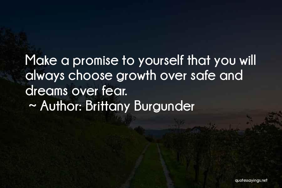 Follow Your Dreams Quotes By Brittany Burgunder
