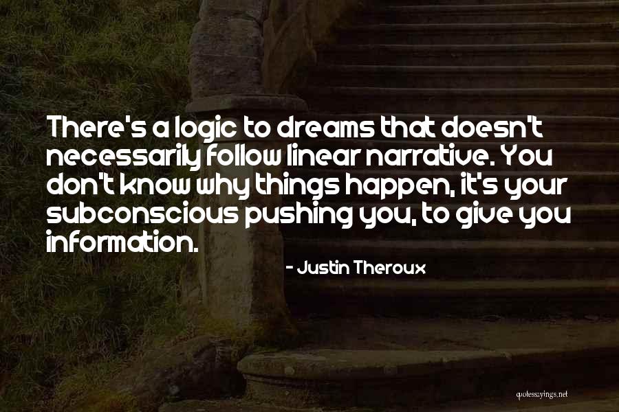 Follow Your Dreams Quotes By Justin Theroux