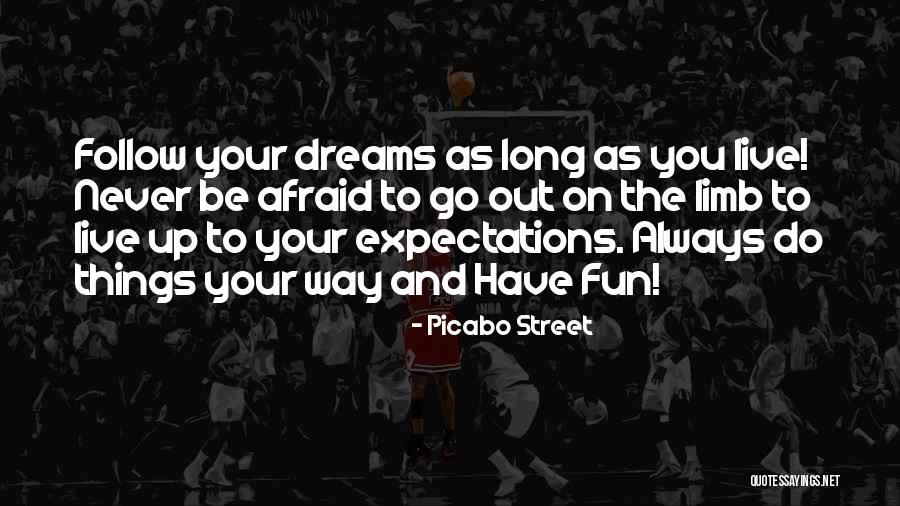 Follow Your Dreams Quotes By Picabo Street