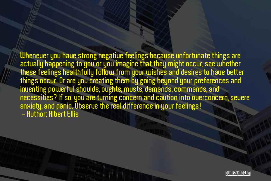 Follow Your Feelings Quotes By Albert Ellis