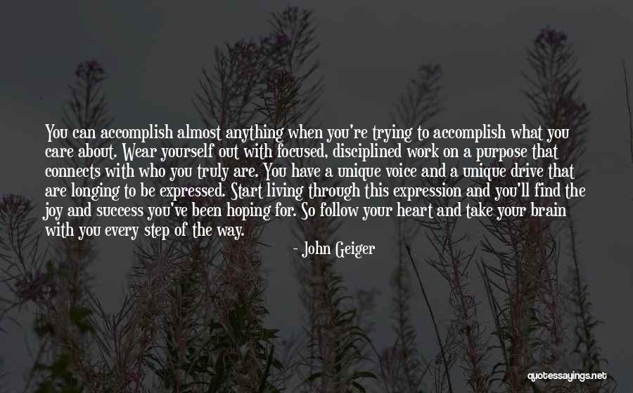 Follow Your Heart And Brain Quotes By John Geiger Follow Your Heart And Brain Quotes By John Geiger