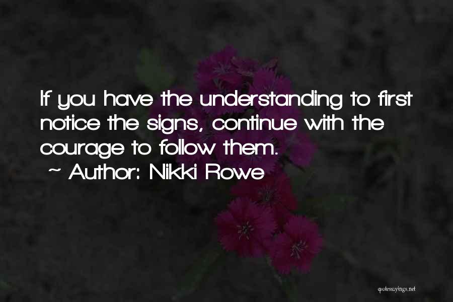 Follow Your Heart Intuition Quotes By Nikki Rowe