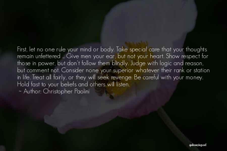 Follow Your Heart Listen To Your Mind Quotes By Christopher Paolini