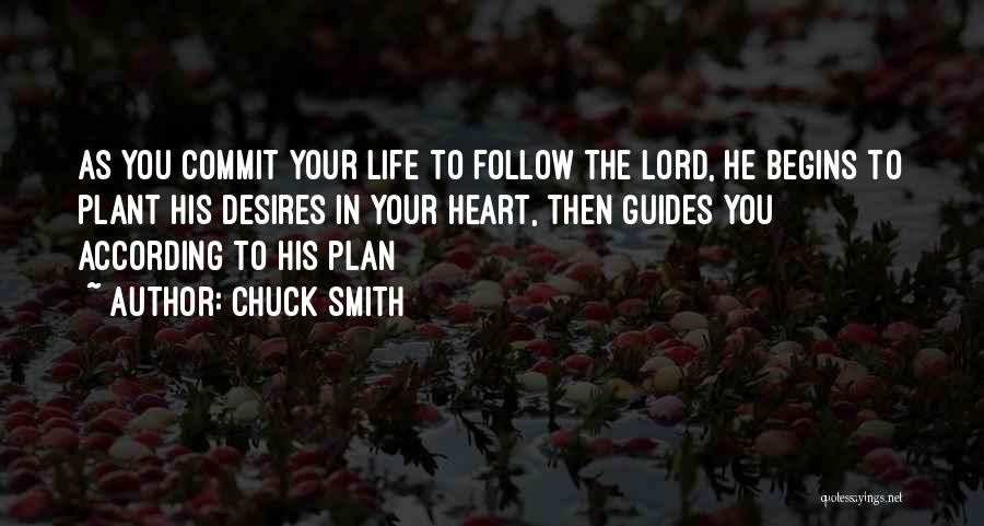 Follow Your Heart's Desire Quotes By Chuck Smith