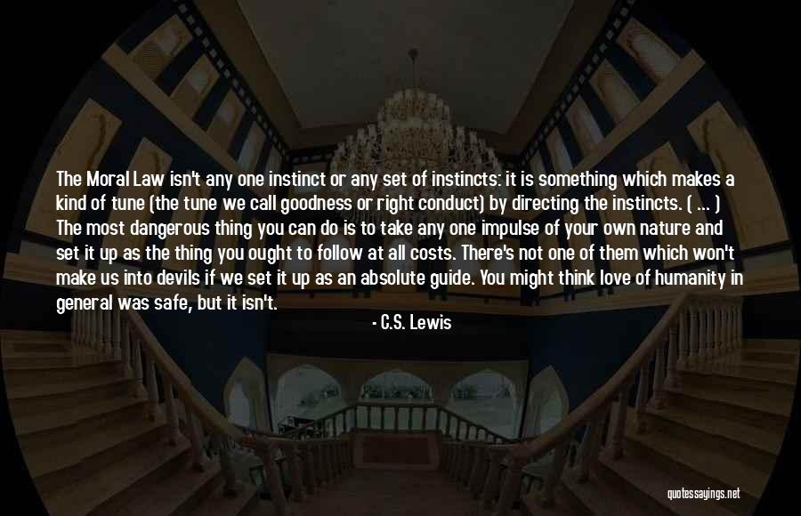 Follow Your Instincts Quotes By C.S. Lewis Follow Your Instincts Quotes By C.S. Lewis