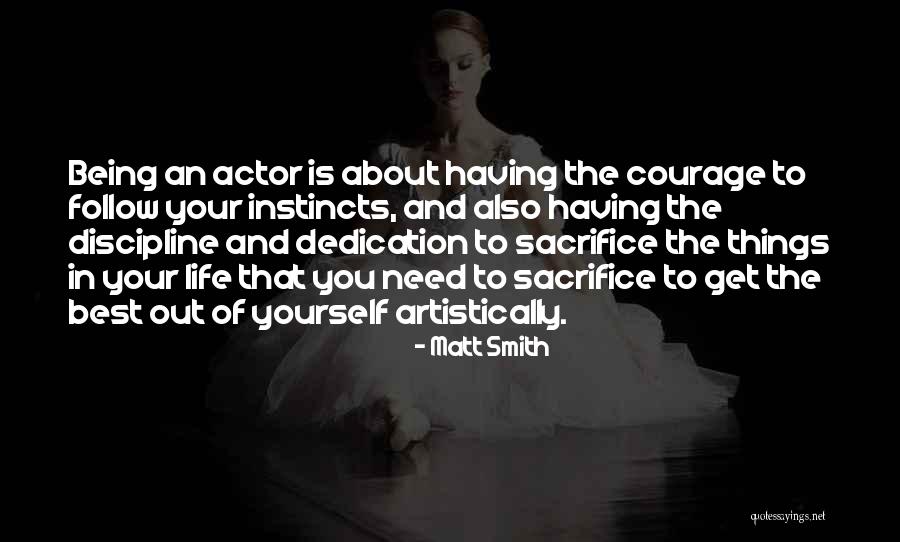 Follow Your Instincts Quotes By Matt Smith Follow Your Instincts Quotes By Matt Smith