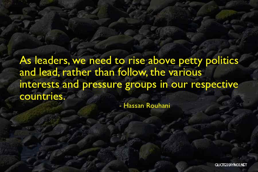 Follow Your Interests Quotes By Hassan Rouhani Follow Your Interests Quotes By Hassan Rouhani