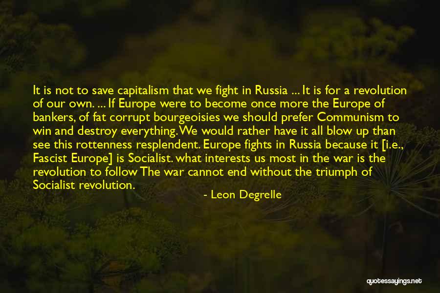 Follow Your Interests Quotes By Leon Degrelle Follow Your Interests Quotes By Leon Degrelle
