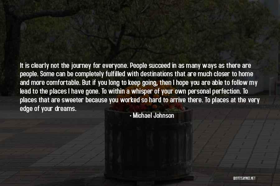 Follow Your Own Dreams Quotes By Michael Johnson Follow Your Own Dreams Quotes By Michael Johnson