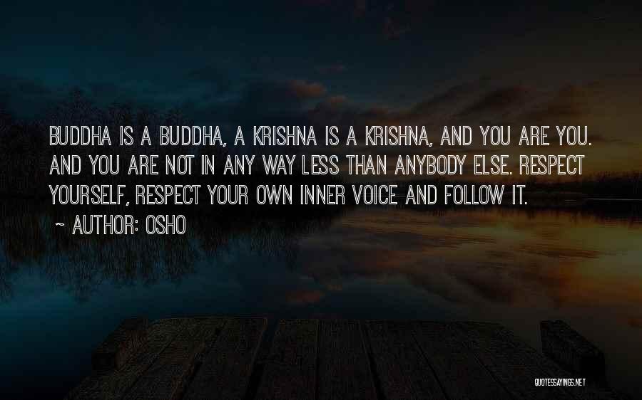 Follow Your Own Way Quotes By Osho