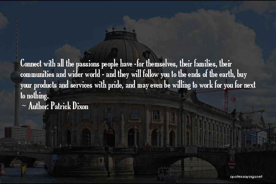 Follow Your Passion Quotes By Patrick Dixon