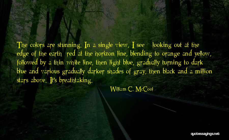 Followed A Line Quotes By William C. McCool Followed A Line Quotes By William C. McCool
