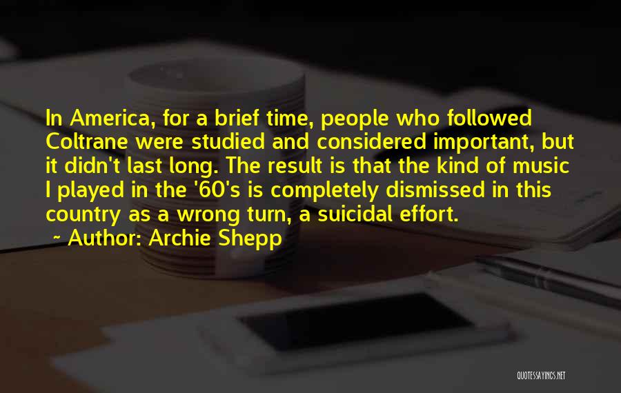 Followed Quotes By Archie Shepp