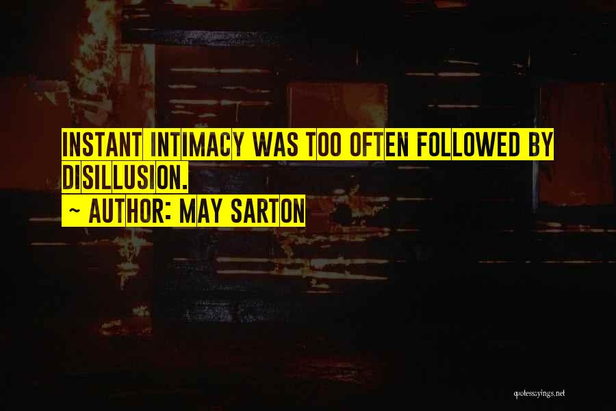 Followed Quotes By May Sarton