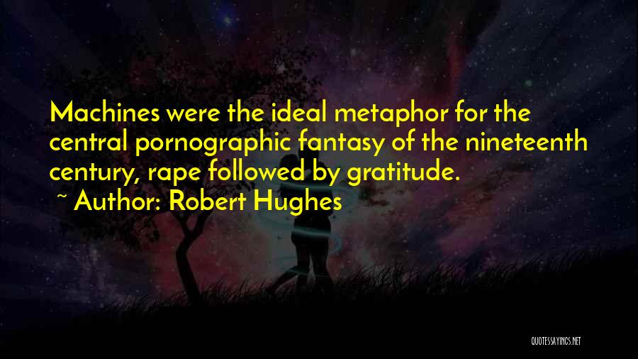 Followed Quotes By Robert Hughes