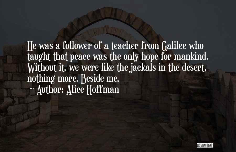 Follower Quotes By Alice Hoffman