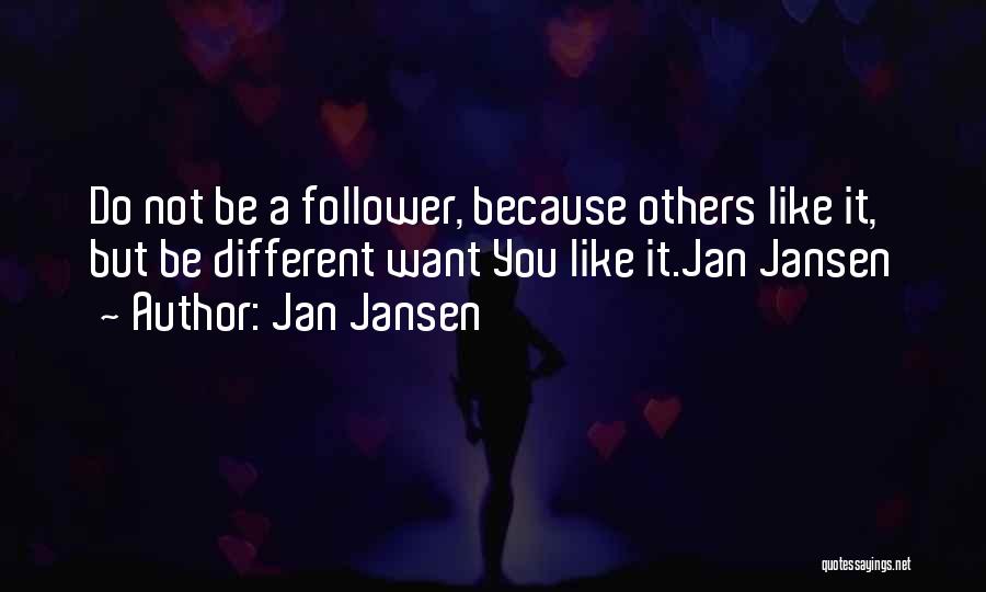 Follower Quotes By Jan Jansen