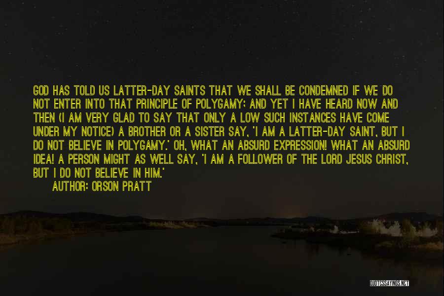 Follower Quotes By Orson Pratt