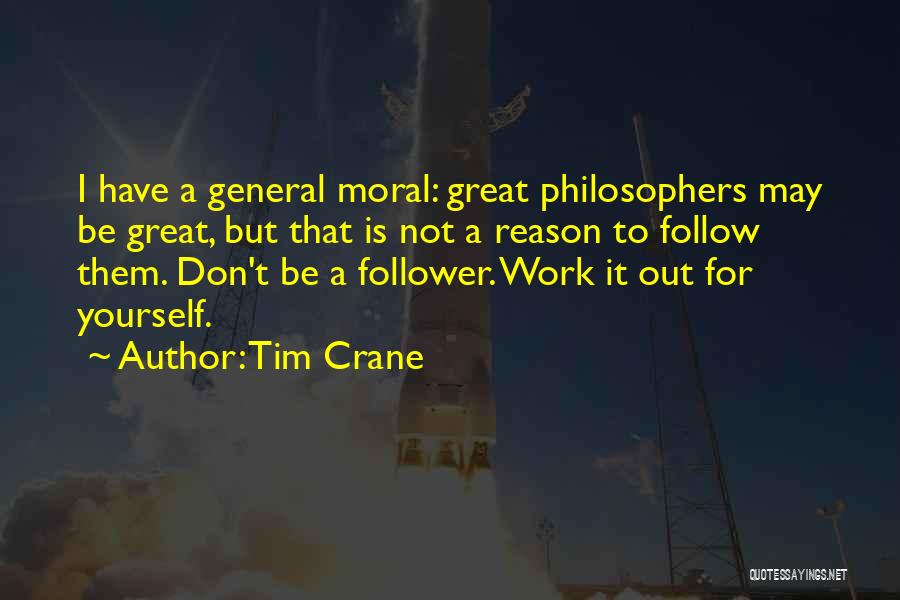 Follower Quotes By Tim Crane