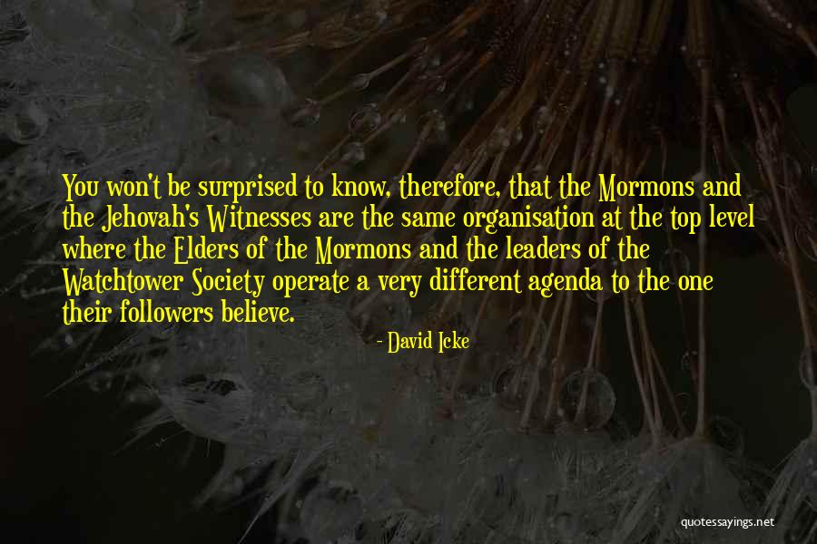 Followers And Leaders Quotes By David Icke