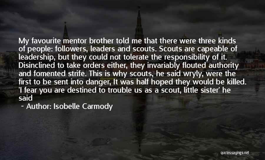 Followers And Leaders Quotes By Isobelle Carmody