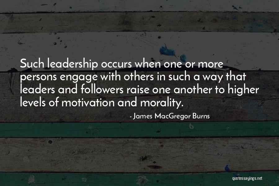 Followers And Leaders Quotes By James MacGregor Burns