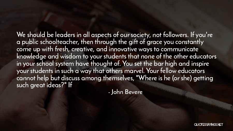 Followers And Leaders Quotes By John Bevere