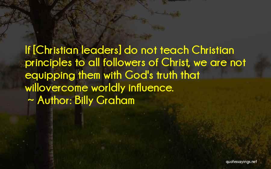 Followers Not Leaders Quotes By Billy Graham