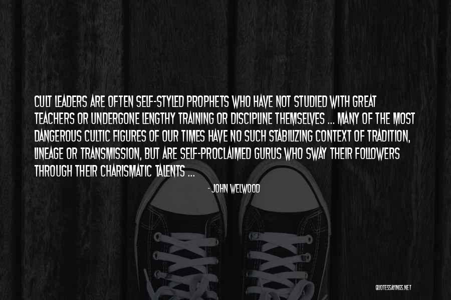 Followers Not Leaders Quotes By John Welwood