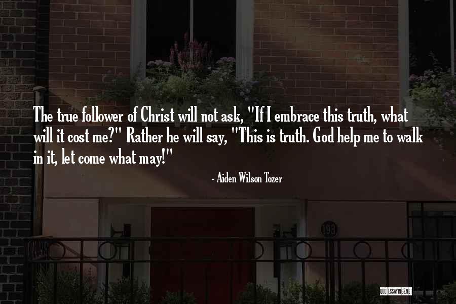 Followers Of Christ Quotes By Aiden Wilson Tozer