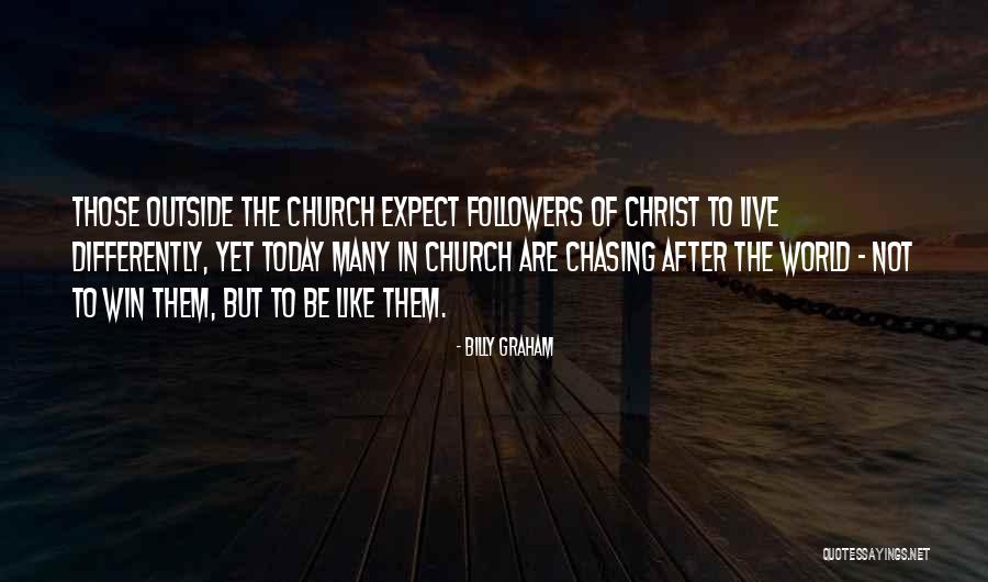 Followers Of Christ Quotes By Billy Graham