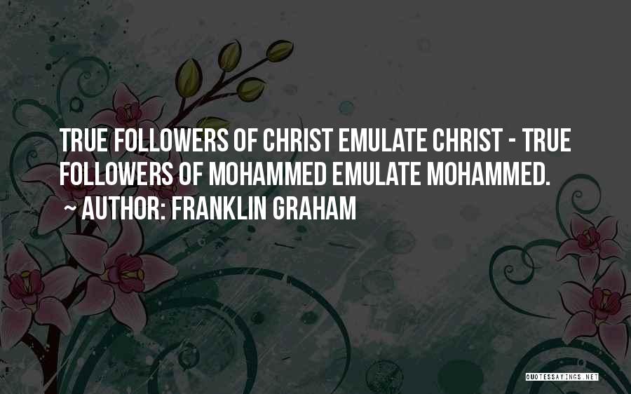 Followers Of Christ Quotes By Franklin Graham