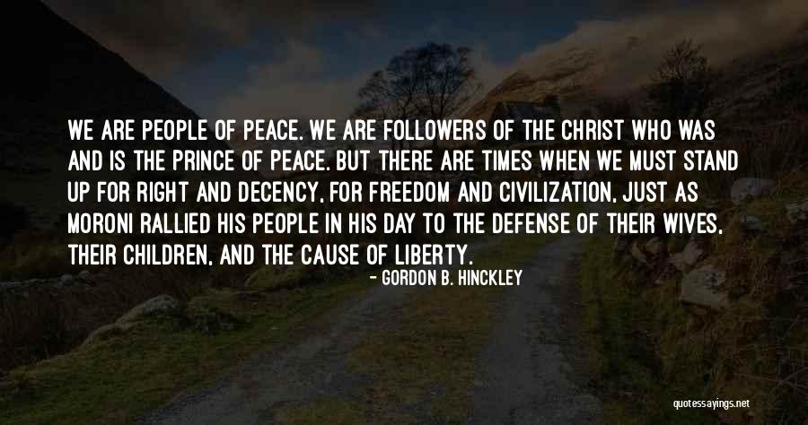 Followers Of Christ Quotes By Gordon B. Hinckley Followers Of Christ Quotes By Gordon B. Hinckley