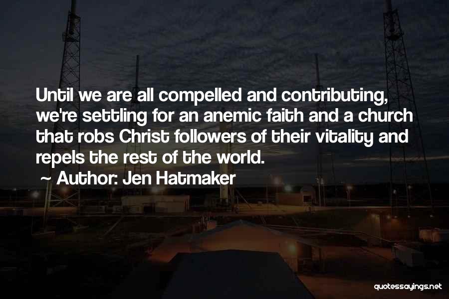 Followers Of Christ Quotes By Jen Hatmaker