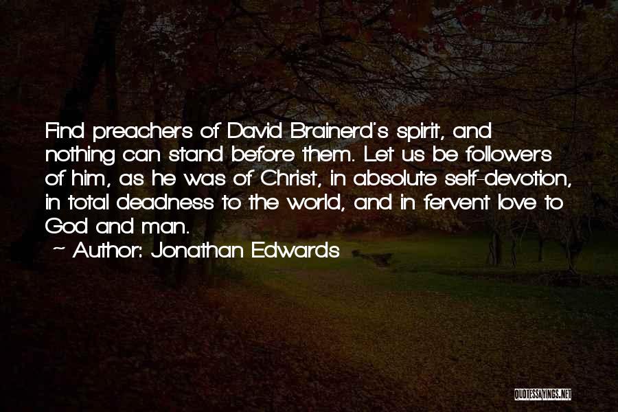 Followers Of Christ Quotes By Jonathan Edwards