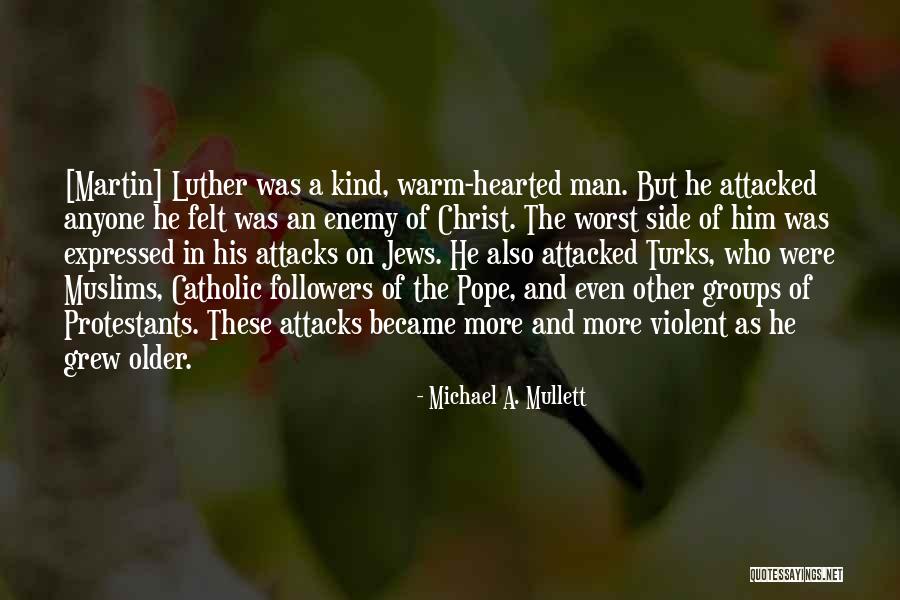 Followers Of Christ Quotes By Michael A. Mullett