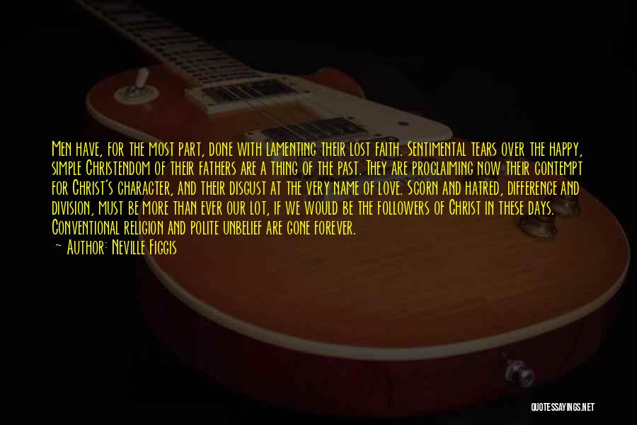 Followers Of Christ Quotes By Neville Figgis Followers Of Christ Quotes By Neville Figgis