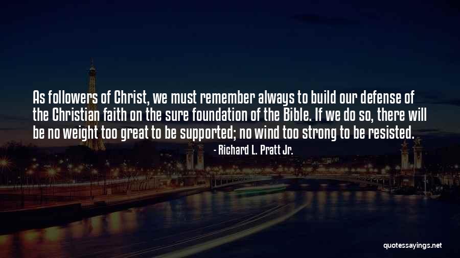 Followers Of Christ Quotes By Richard L. Pratt Jr.