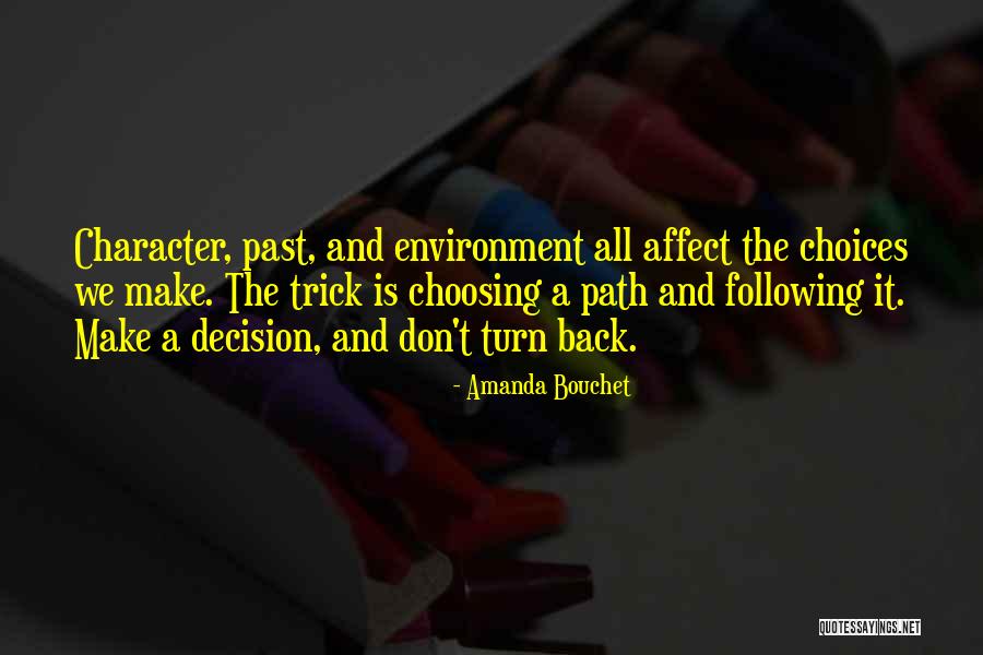 Following A Path Quotes By Amanda Bouchet Following A Path Quotes By Amanda Bouchet