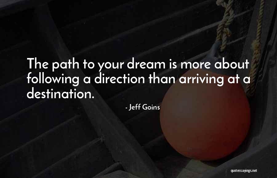 Following A Path Quotes By Jeff Goins Following A Path Quotes By Jeff Goins